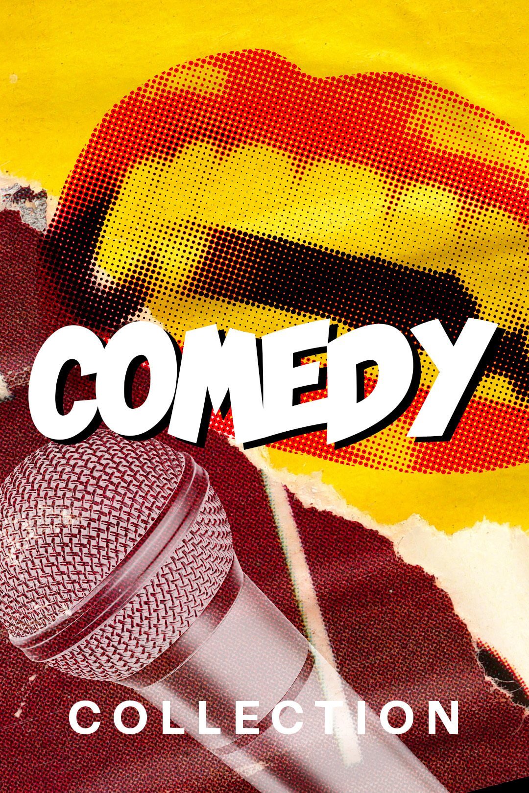 The top half of the image is pop art style, a laughing mouth with red lips on a bright yellow background. A diagonal rip reveals a microphone. Over the image it reads: Comedy Collection.