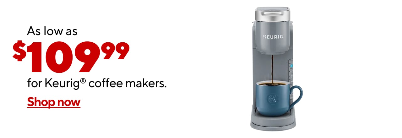 Select Keurig Coffee Makers as low as $109.99
