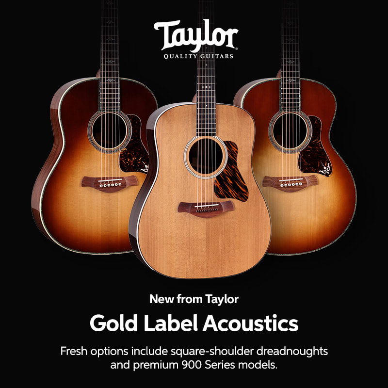 New from Taylor: Gold Label Acoustics