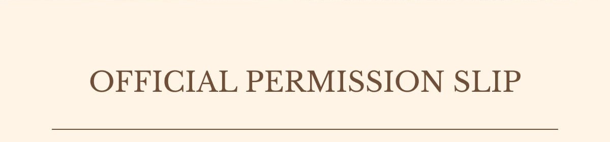 OFFICIAL PERMISSION SLIP