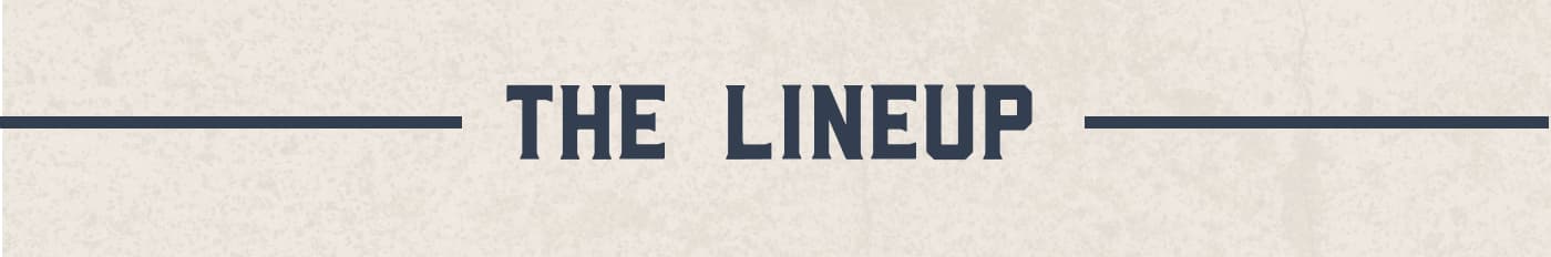 THE LINEUP
