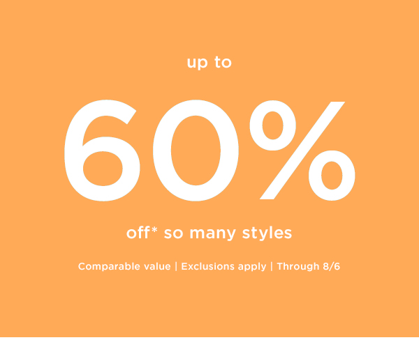 60% off so many styles