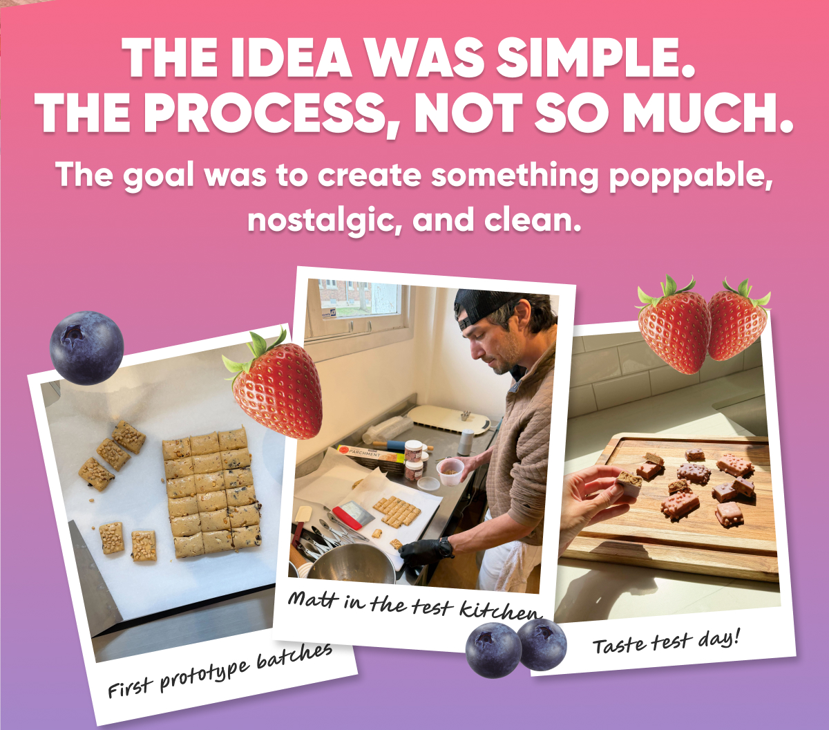 The Idea was simple. The process, not so much.