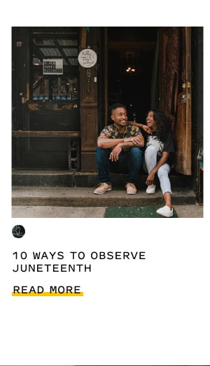 10 ways to obersve juneteenth