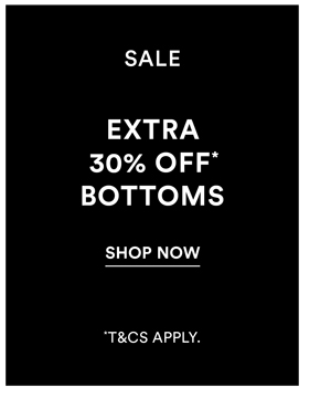 Shop Extra 30% Off* All Winter Sale Online Bottoms