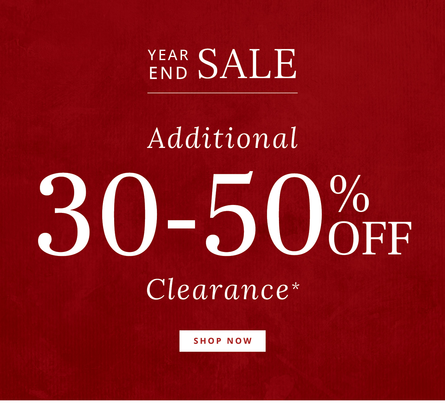 Additional 30-50% Off Clearance