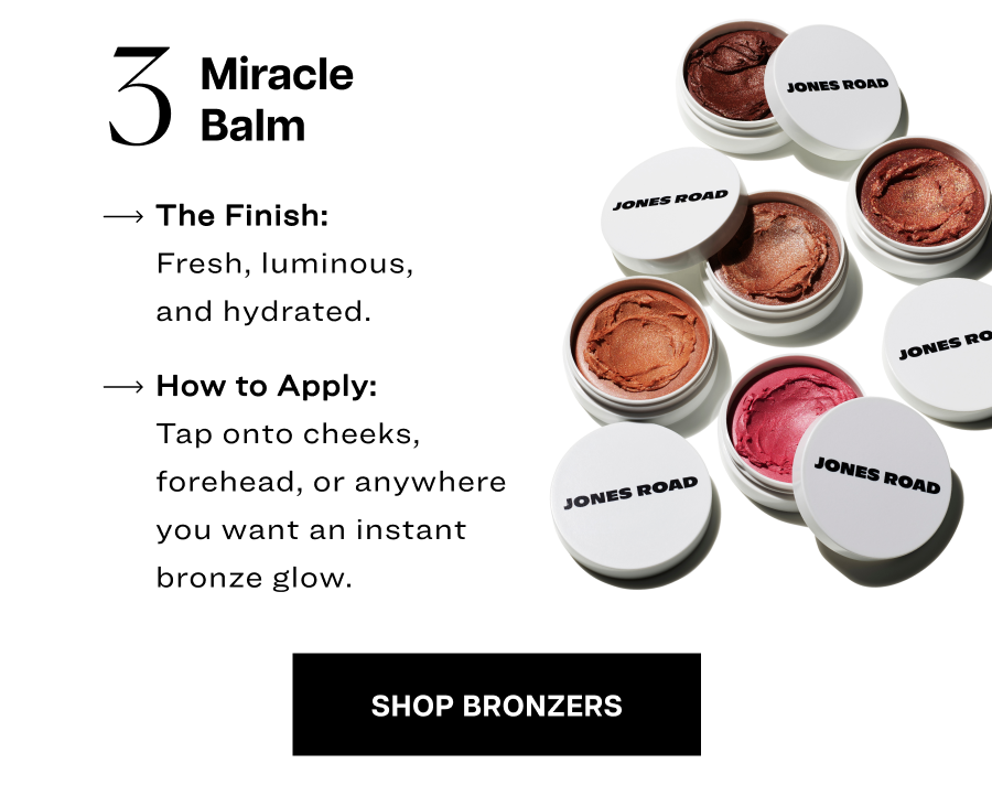 Miracle Balm: Fresh, luminous, and hydrated.