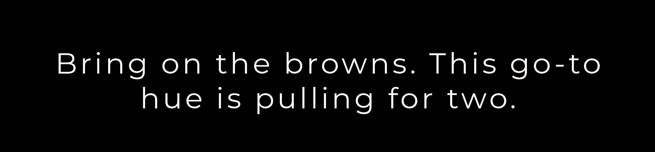 Bring On The Browns...
