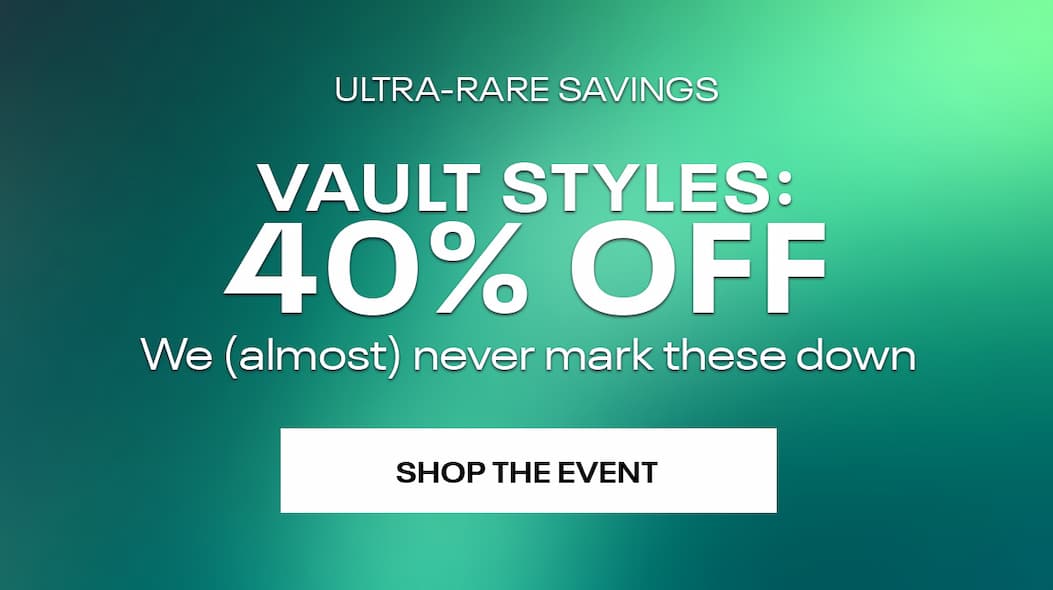 Vault Sale 40% Off Never on Sale Styles 