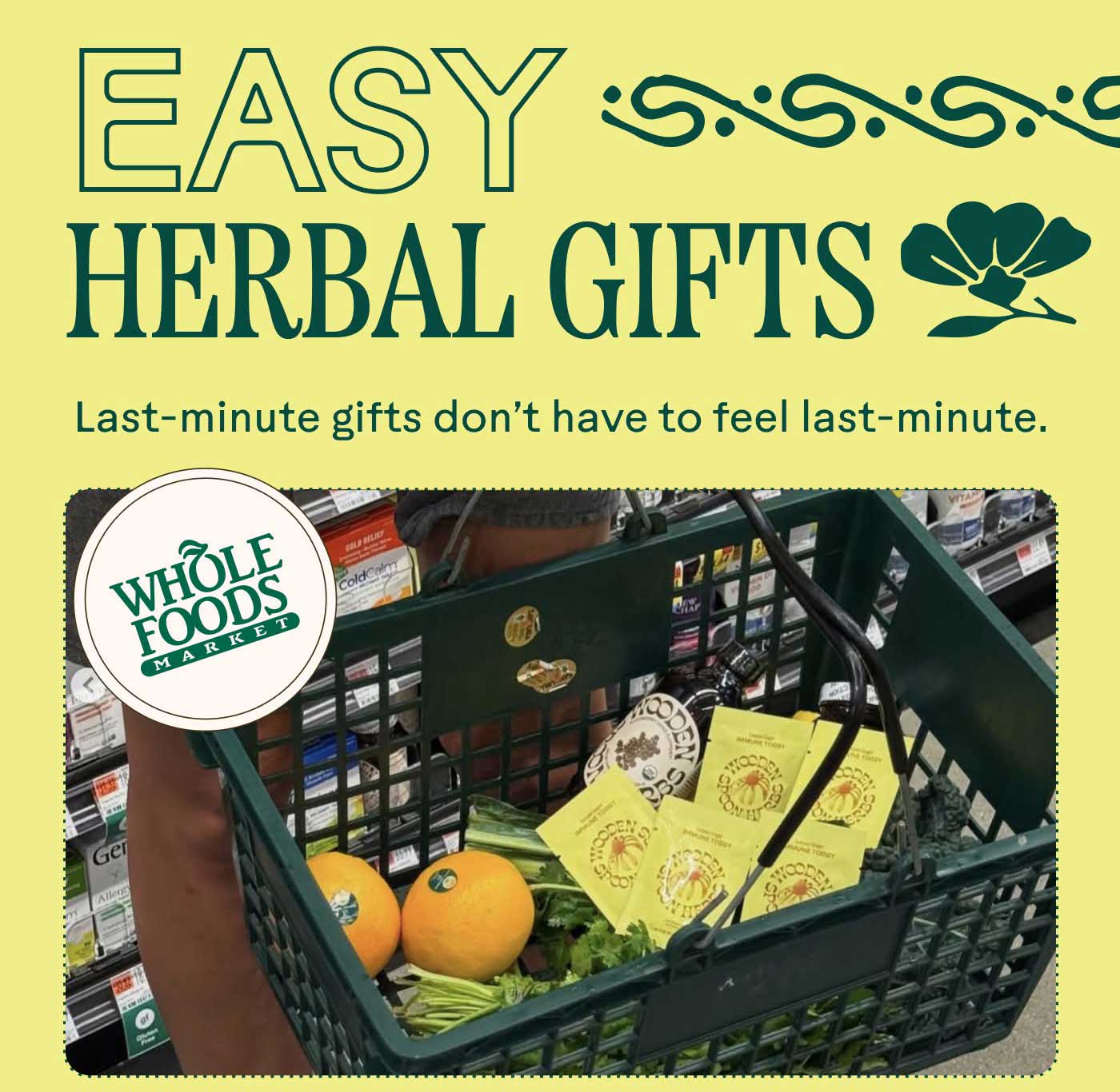 Easy Herbal Gifts Last-minute gifts don’t have to feel last-minute.