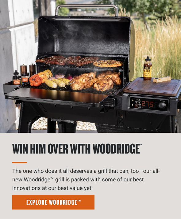 Win Him Over with Woodridge™