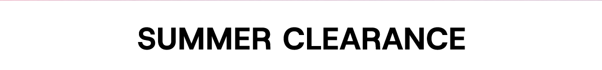 Summer Clearance