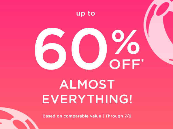 60% off almost everything 