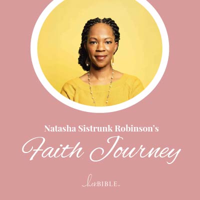 Natasha Sistrunk Robinson’s Faith Journey