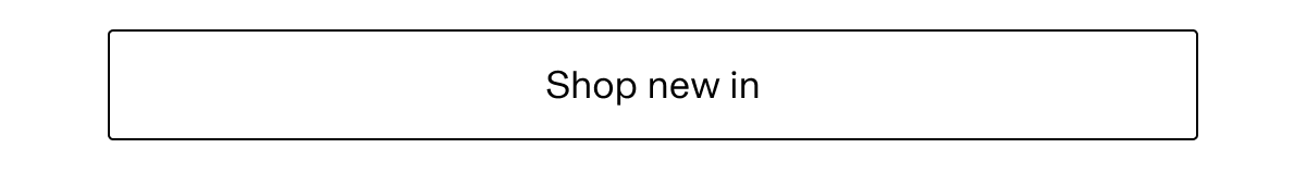 Shop new in