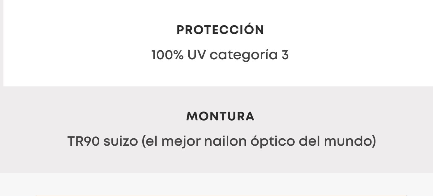 Protection : 100% UV catégory 3 - Frame : Swiss TR90 (the best optical nylon in the world)