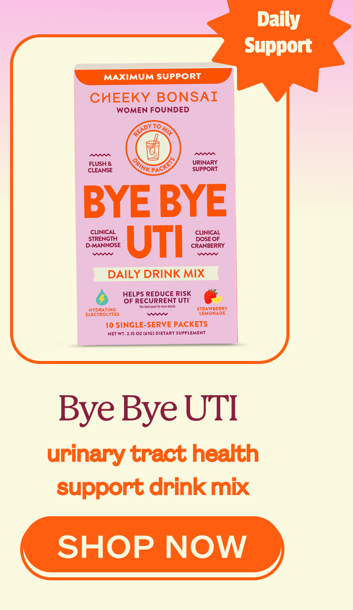 BYE BYE UTI