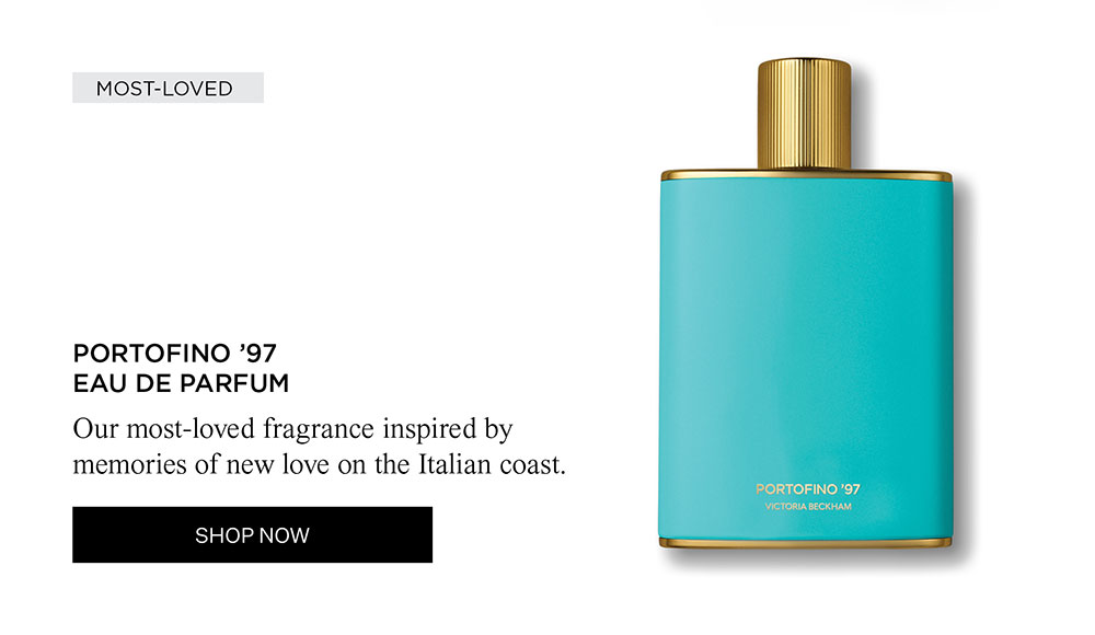 Most Loved | Portofino '97 Eau de Parfum | Our most-loved fragrance inspired by memories of new love on the Italian coat. | SHOP NOW