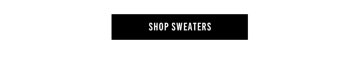 SHOP SWEATERS