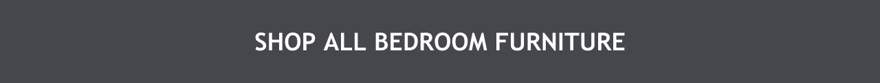 Button: Shop all Bedroom Furniture