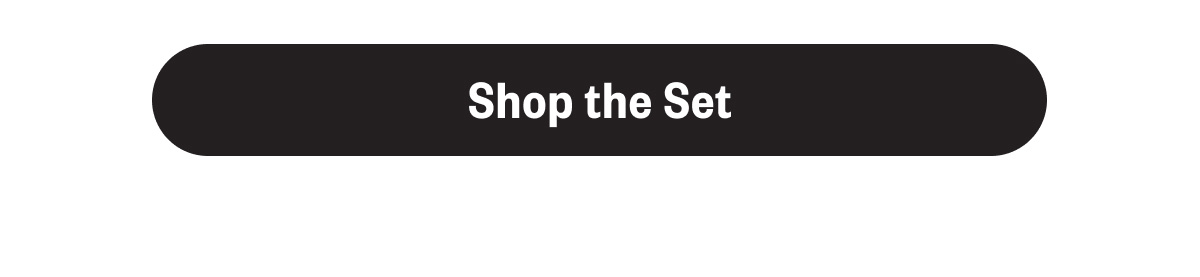 Shop the Set