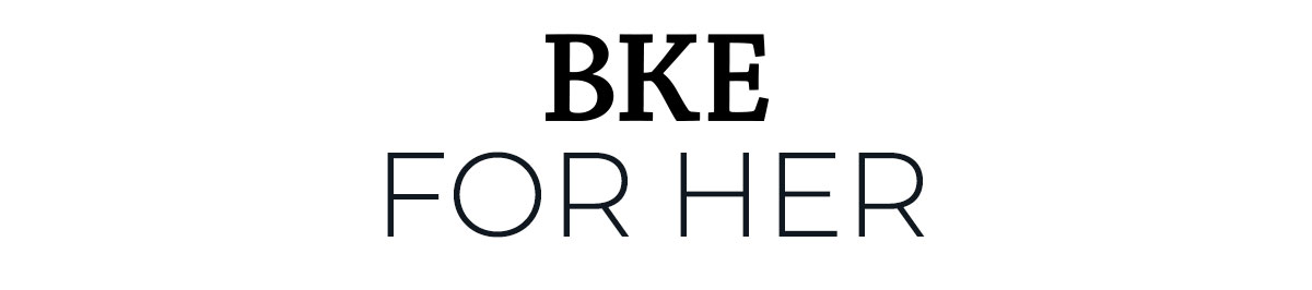 BKE For Her