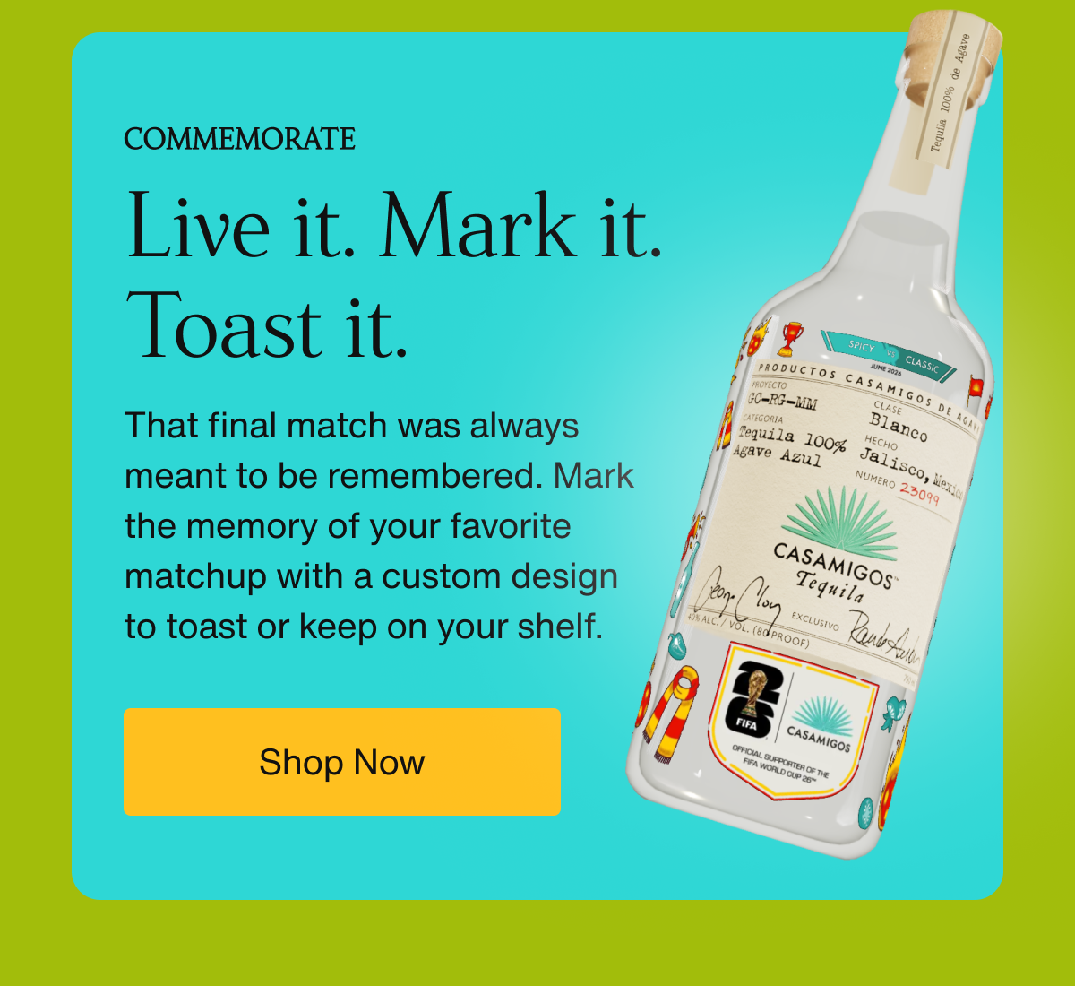 Live it. Mark it. Toast it.
