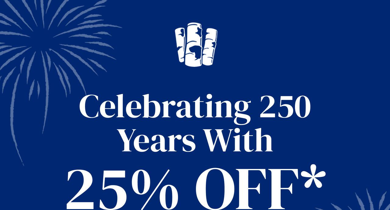 HAPPY 4TH HERE'S 25% OFF
