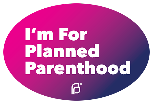 pink/purple I'm For Planned Parenthood sticker