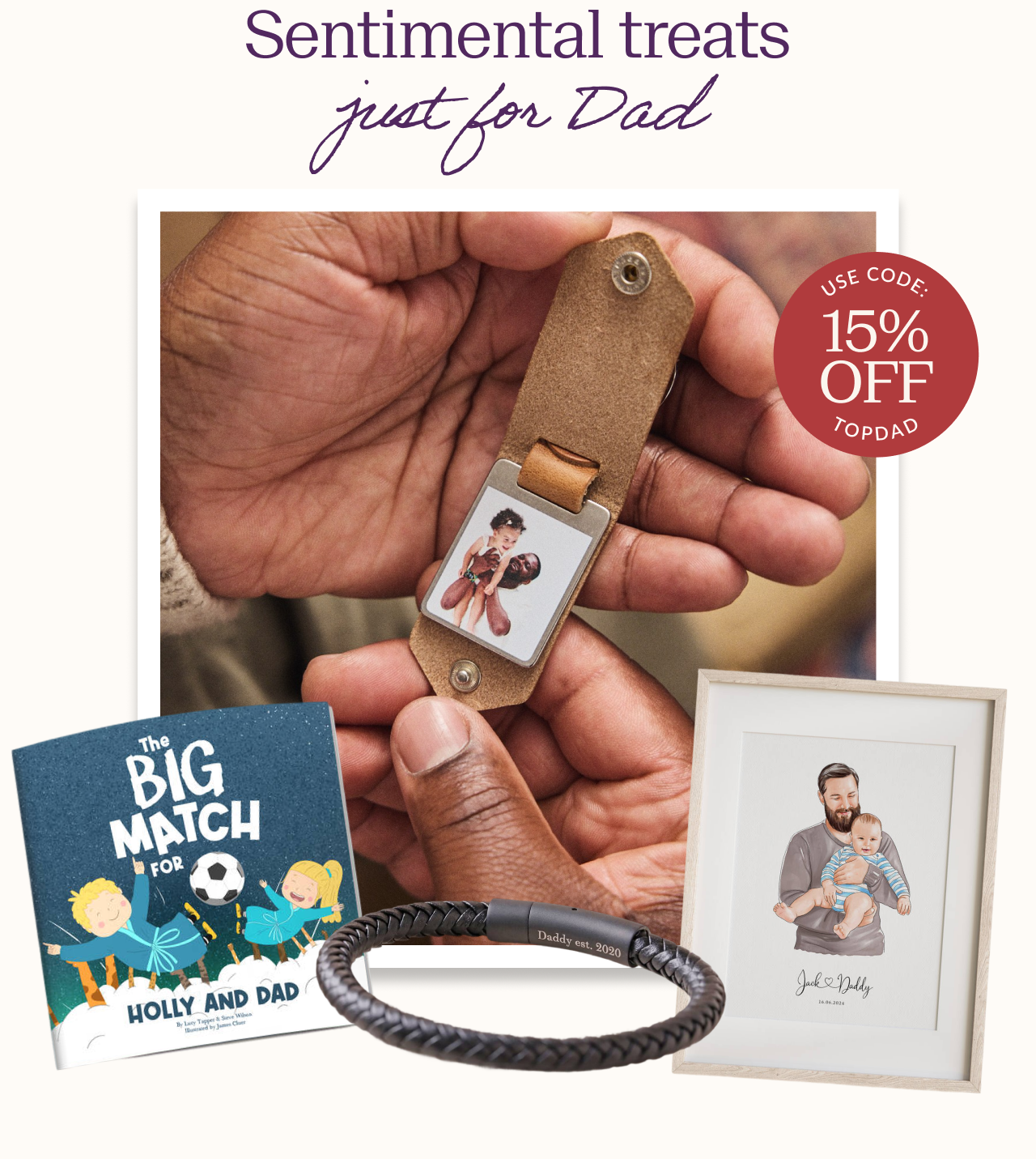 Sentimental treats just for Dad