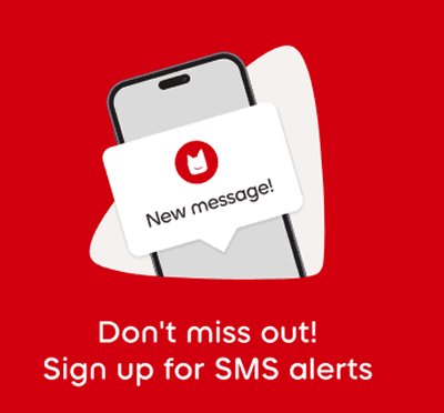 Don't miss out! Sign up for SMS alerts