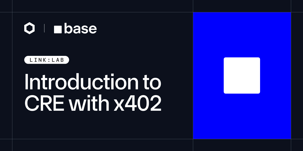 LinkLab Masterclass: CRE and x402 agentic payments