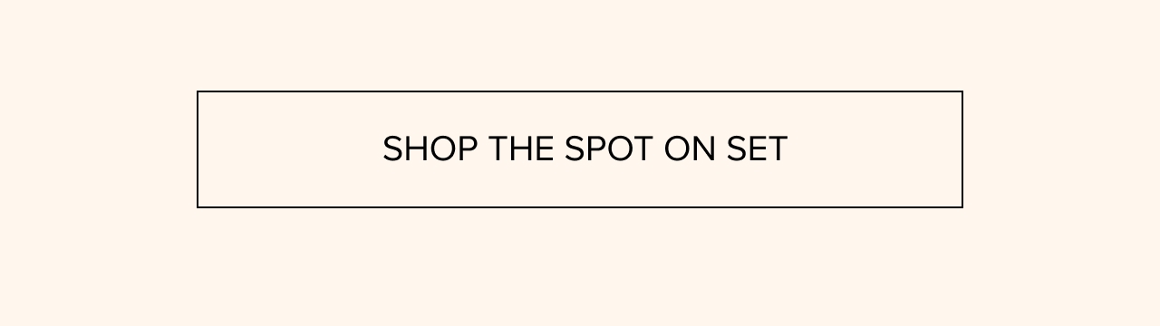 Shop the set