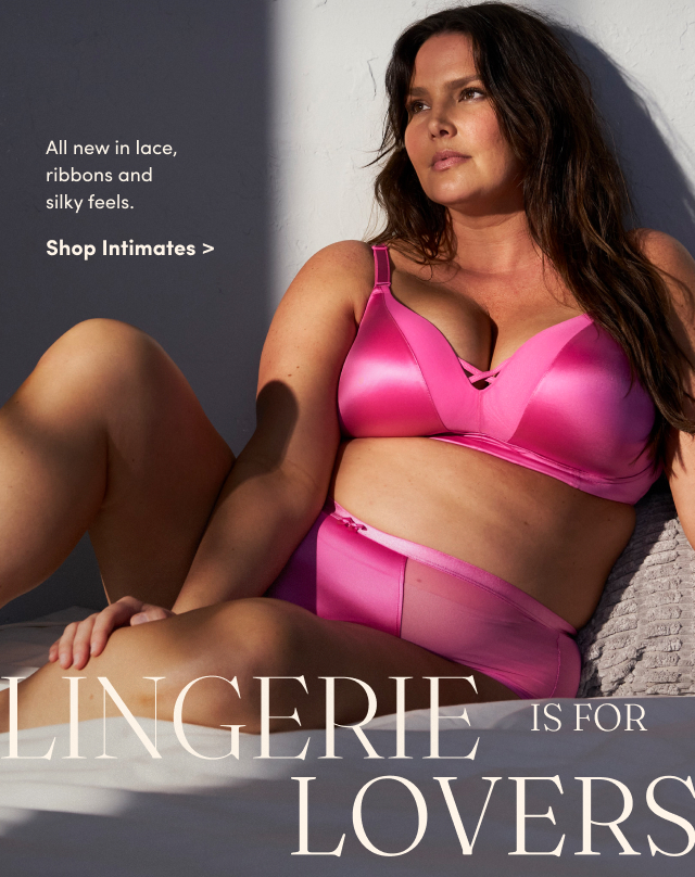 All new in lace, ribbons and silky feels. | Shop Intimates > | Lingerie Is For Lovers