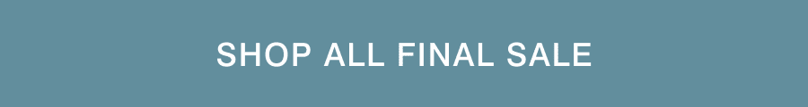 SHOP ALL FINAL SALE