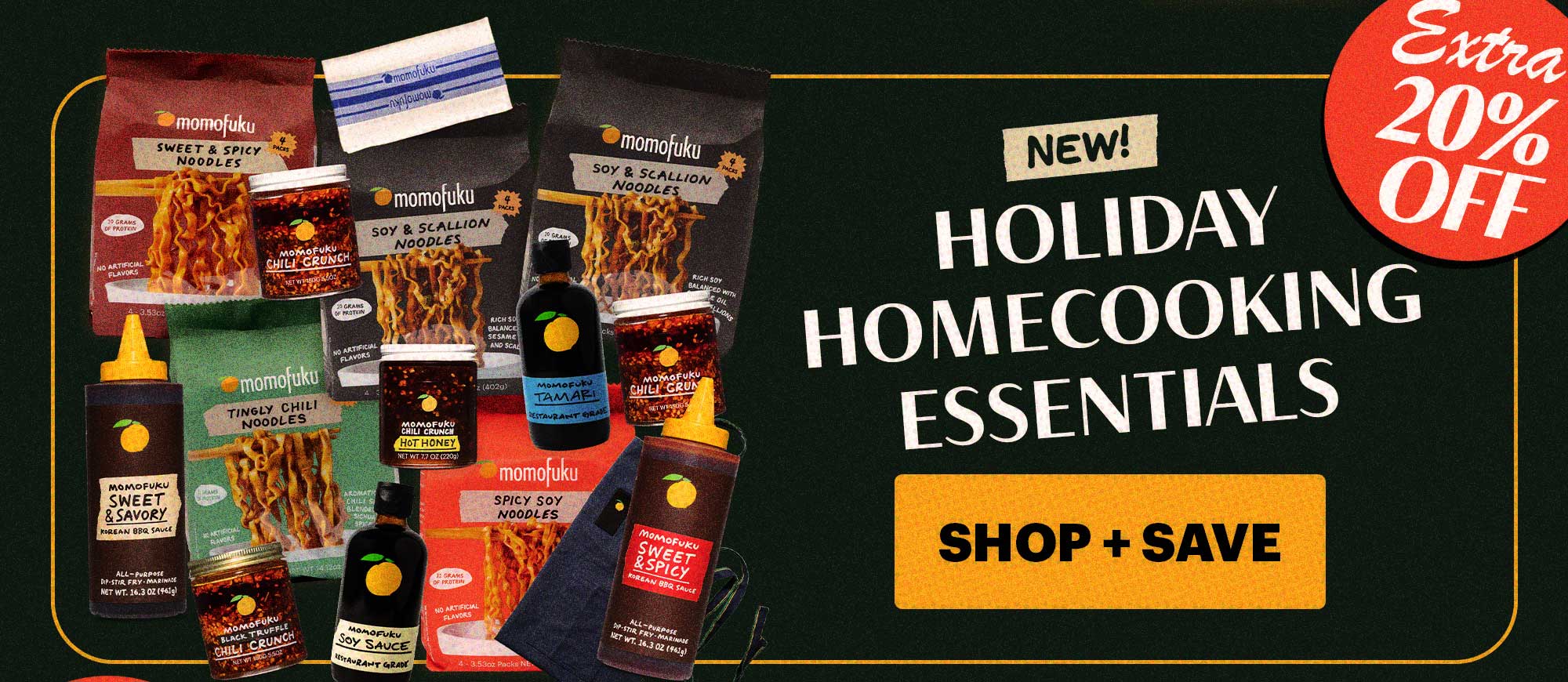 Header: NEW! Holiday Homecooking Essentials CTA: SHOP + SAVE BADGE: EXTRA 20% OFF
