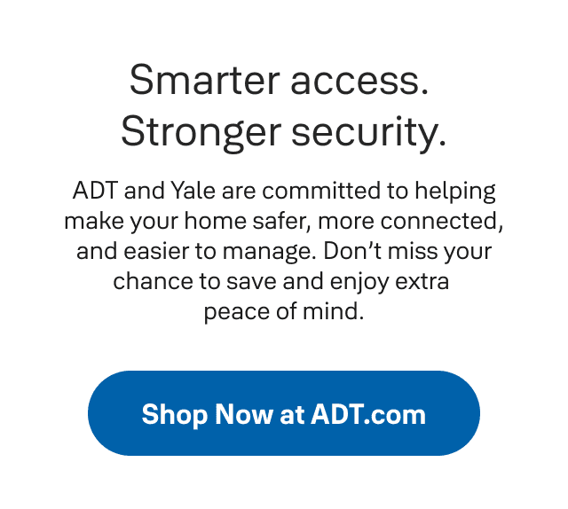 Shop the system on ADT.com.