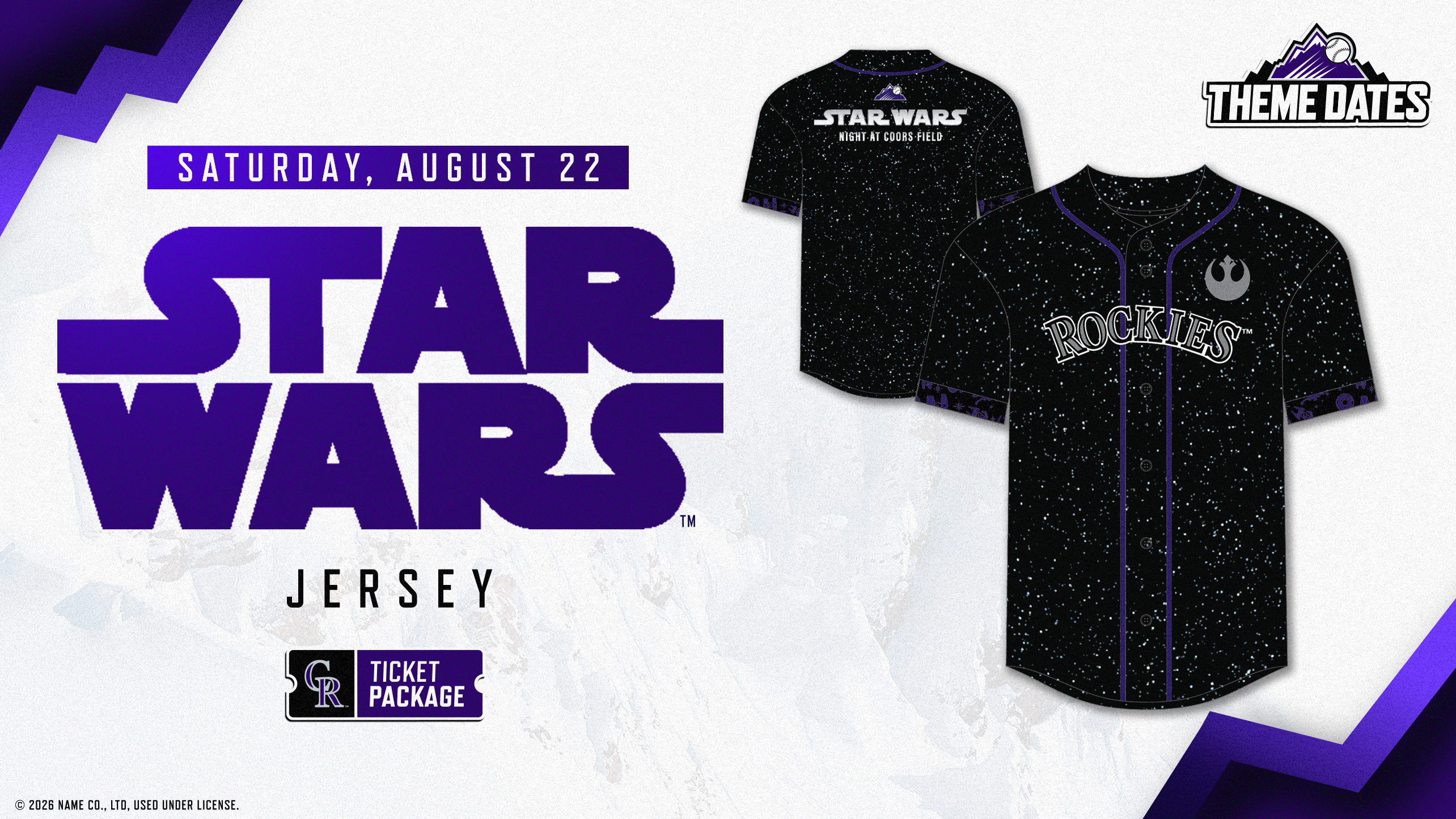 Purchase STAR WARS ticket package on Saturday, August 22 to receive a limited-edition STAR WARSTM themed Rockies Jersey.