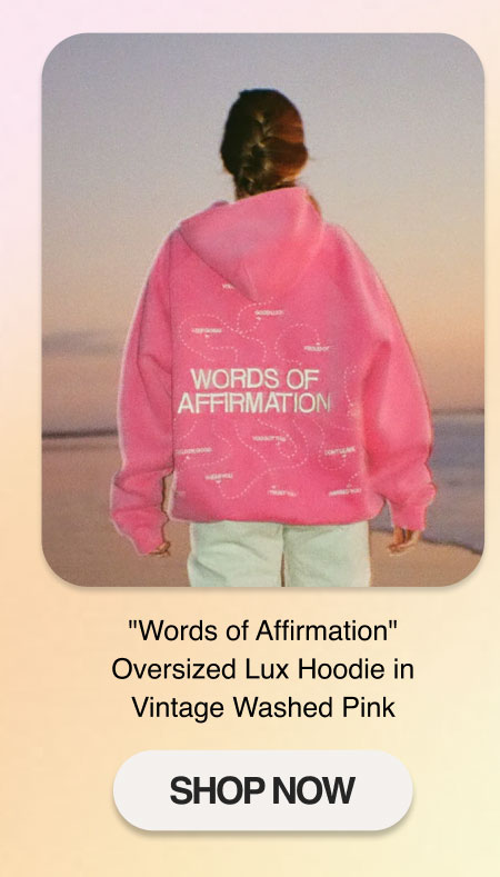 "Words of Affirmation" Oversized Lux Hoodie in Vintage Washed Pink