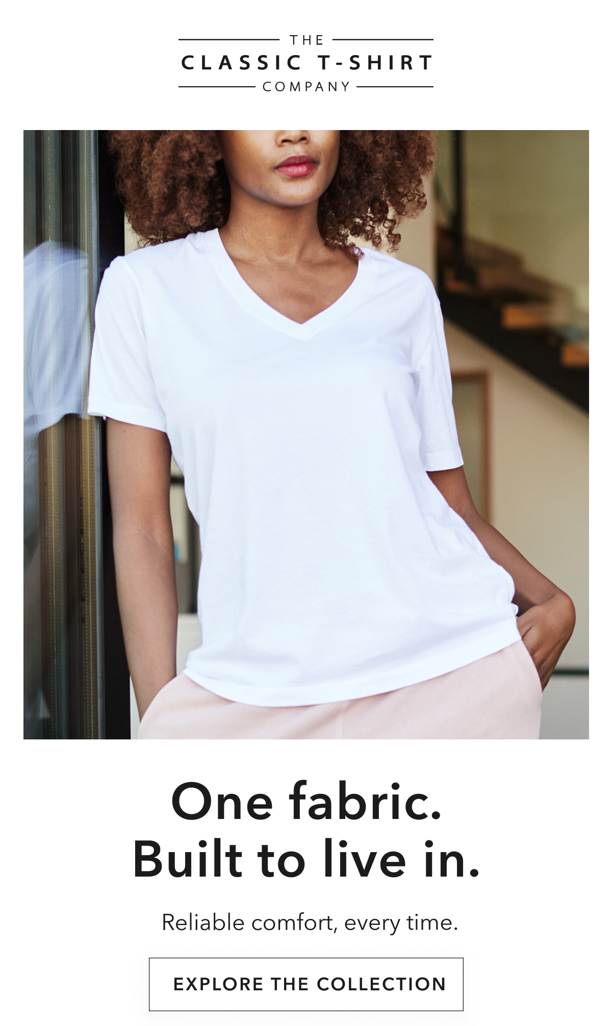 One fabric. Built to live in. Reliable comfort, every time.
