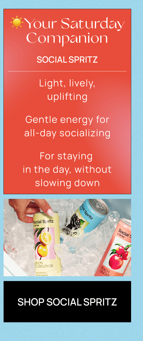 ☀️Your Saturday Companion Social Spritz Light, lively, uplifting | Gentle energy for all-day socializing| For staying  in the day, without slowing down | Shop Social Spritz