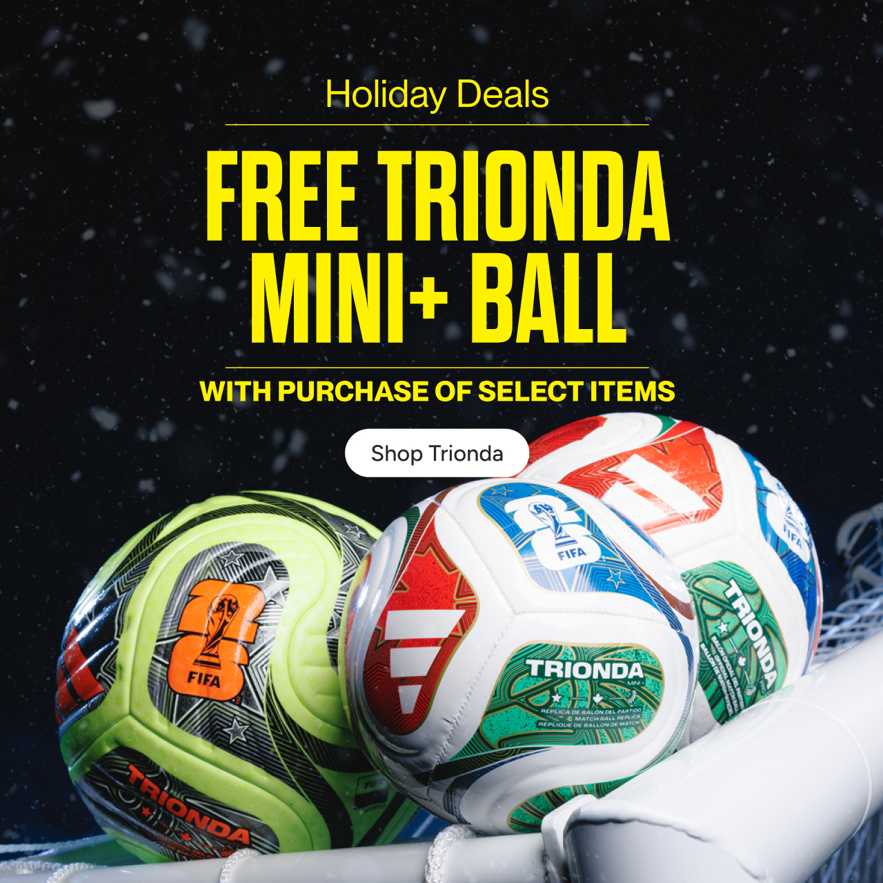 FREE Trionda mini+ ball with purchase of select items