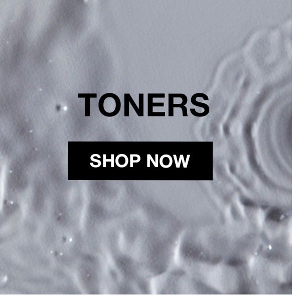 TONERS | SHOP NOW 