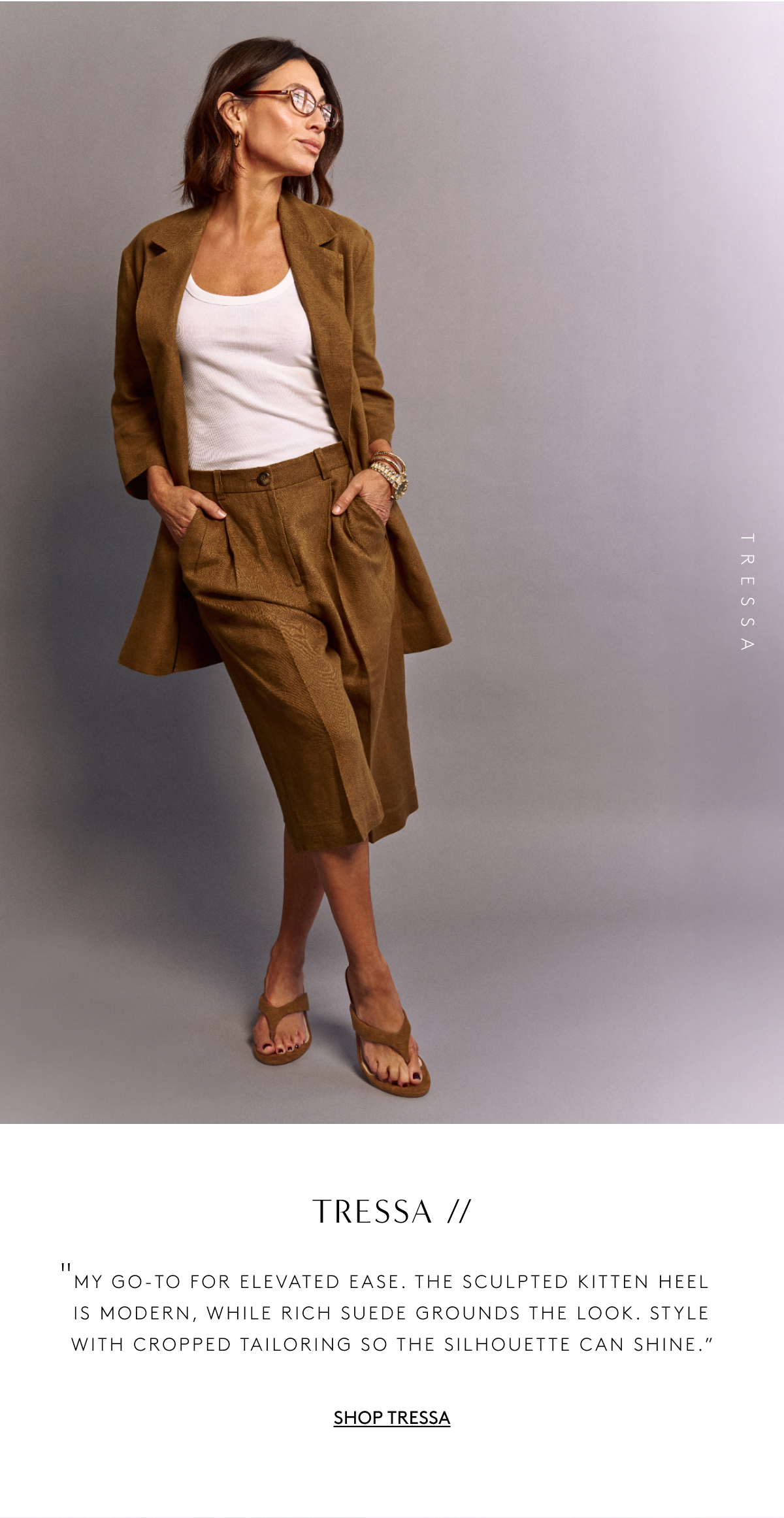 Tressa // “My Go-to For Elevated Ease. The Sculpted Kitten Heel Is Modern, While Rich Suede Grounds The Look. Style With Cropped Tailoring So The Silhouette Can Shine.” | Shop Tressa