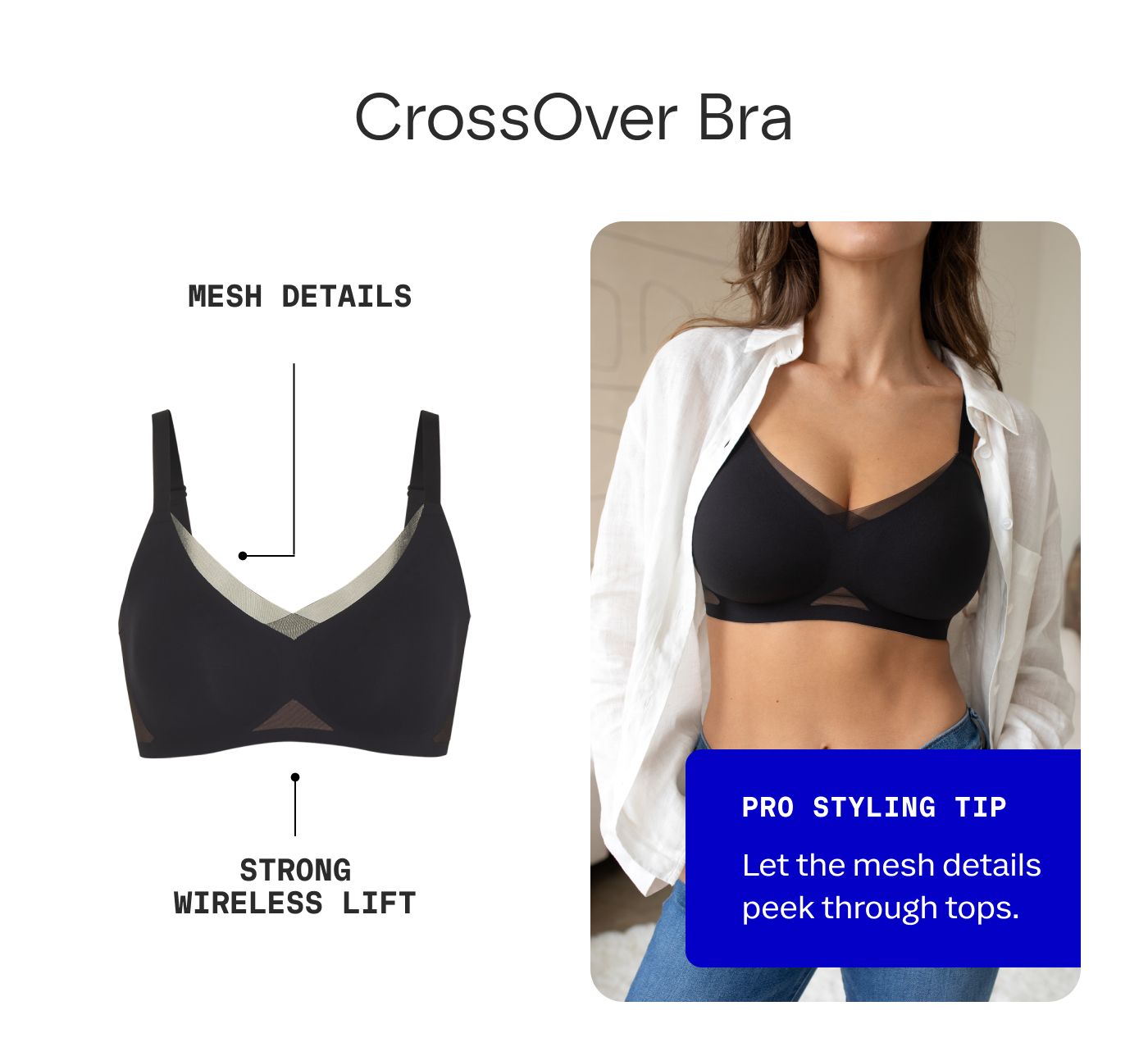CrossOver Bra | MESH DETAILS | STRONG WIRELESS LIFT | PRO STYLING TIP | Let the mesh details peek through tops.