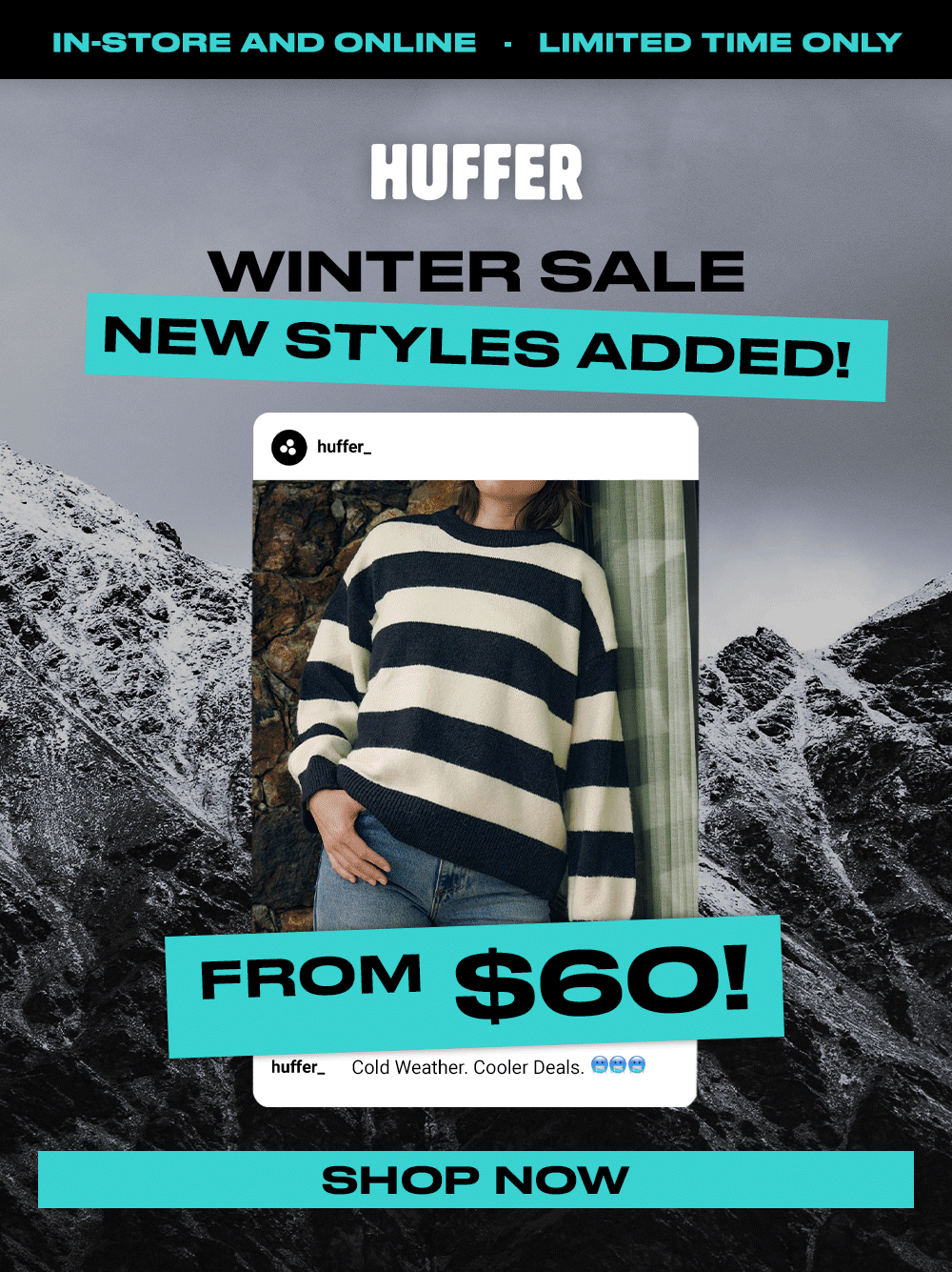 WINTER SALE FROM $60