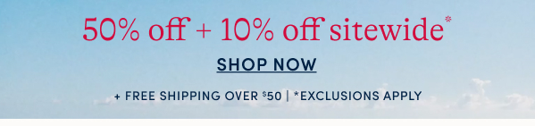 50% off + extra 10% sitewide