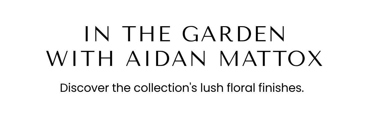 In The Garden With Aidan Mattox