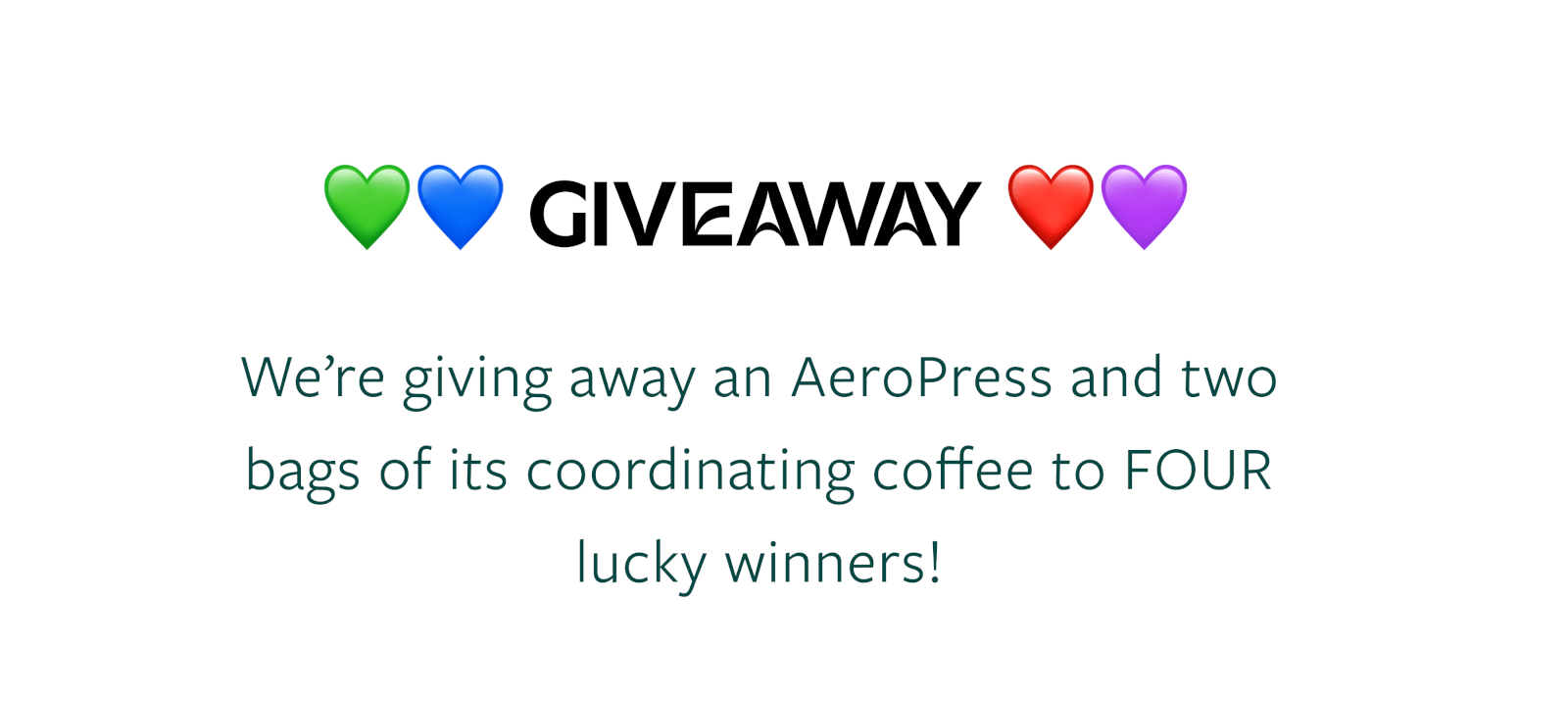 Giveaway We're giving away an Aeropress and two bags of its coordinating coffee to FOUR lucky winners!