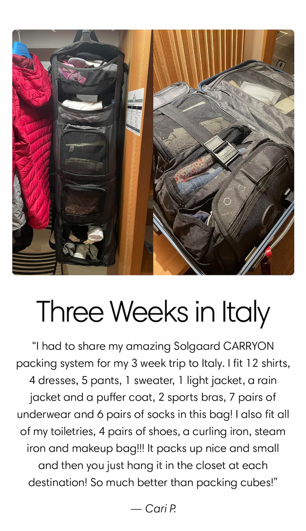 THREE WEEKS IN ITALY  “I had to share my amazing Solgaard CARRYON packing system for my 3 week trip to Italy